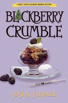 Blackberry Crumble - Book #5 of the A Culinary Mystery