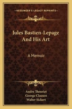 Paperback Jules Bastien-Lepage And His Art: A Memoir Book