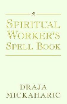 Paperback A Spiritual Worker's Spell Book