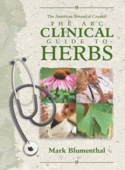 Hardcover The ABC Clinical Guide to Herbs Book