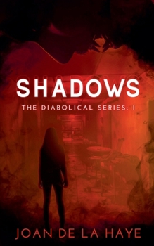 Shadows (Diabolical) - Book #1 of the Diabolical