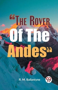 Paperback "The Rover of the Andes" Book