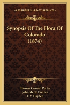 Synopsis Of The Flora Of Colorado