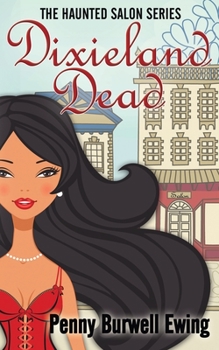 Dixieland Dead - Book #1 of the Haunted Salon