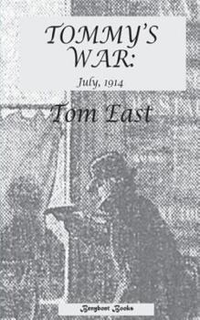 Paperback Tommy's War: July, 1914 Book