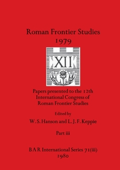 Paperback Roman Frontier Studies 1979 XII, Part iii Book