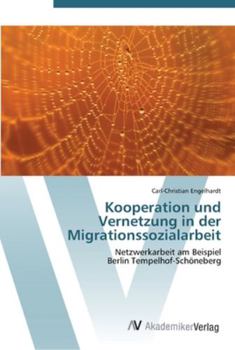 Paperback Kooperation und Vernetzung in der Migrationssozialarbeit [German] Book