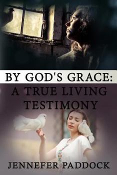 Paperback By God's Grace: A True Living Testimony Book