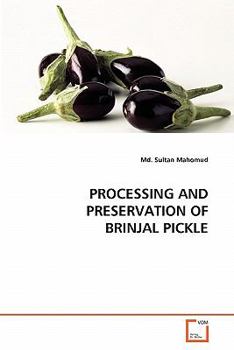 Paperback Processing and Preservation of Brinjal Pickle Book