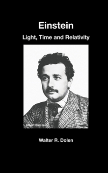 Hardcover Einstein: Light, Time and Relativity Book