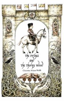 Hardcover The Prince and the Thorny Wood Book