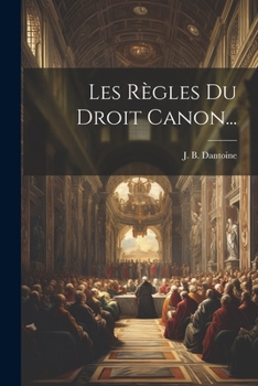 Paperback Les Règles Du Droit Canon... [French] Book