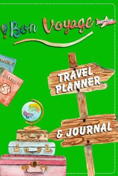 Paperback Bon Voyage: Travel Planner & Journal To Research, Plan, Record & Document Your Adventures! Slim Size Fits Any Purse, Backpack and Book