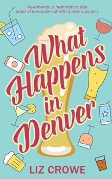 Paperback What Happens in Denver Book