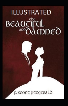 Paperback The Beautiful and the Damned Illustrated Book