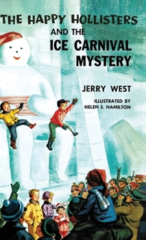 Hardcover The Happy Hollisters and the Ice Carnival Mystery: HARDCOVER Special Edition Book