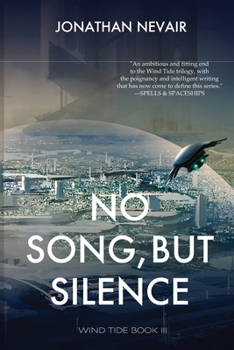 Paperback No Song, but Silence (Wind Tide Book 3) Book
