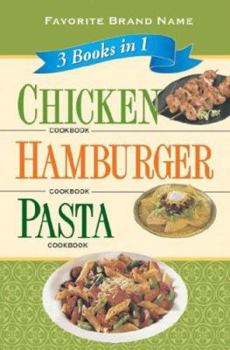 Chicken, Hamburger & Pasta Cookbook (3 Books in 1)