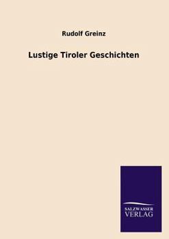 Paperback Lustige Tiroler Geschichten [German] Book