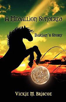 Paperback A Medallion Sundered: Darian's Story Book