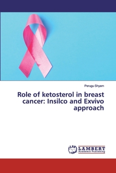 Paperback Role of ketosterol in breast cancer: Insilco and Exvivo approach Book