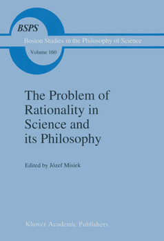 Paperback The Problem of Rationality in Science and Its Philosophy: On Popper vs. Polanyi the Polish Conferences 1988-89 Book
