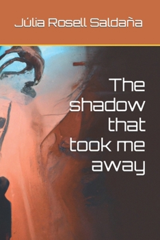 Paperback The shadow that took me away Book