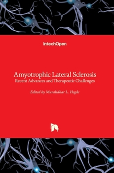 Hardcover Amyotrophic Lateral Sclerosis: Recent Advances and Therapeutic Challenges Book