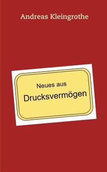 Paperback Neues aus Drucksvermögen [German] Book