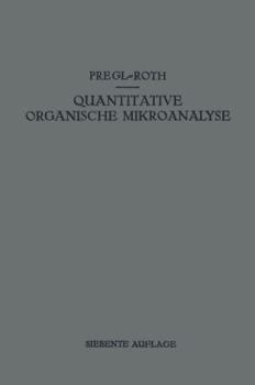 Paperback Quantitative Organische Mikroanalyse [German] Book