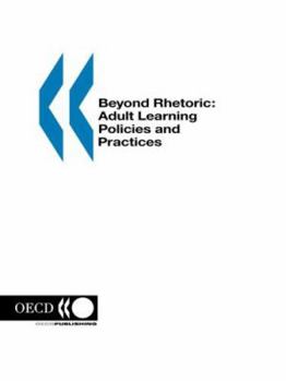 Paperback Beyond Rhetoric: Adult Learning Policies and Practices Book
