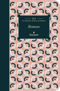 Paperback NLT Filament Bible Journal: Romans (Softcover) Book