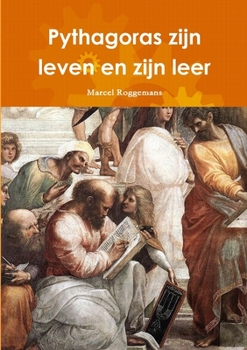Paperback Pythagoras zijn leven en zijn leer [Dutch] Book