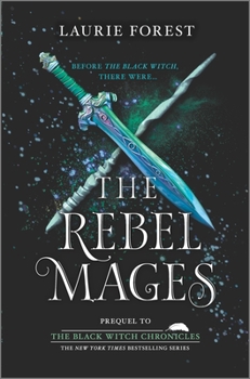 The Rebel Mages - Book  of the Black Witch Chronicles