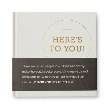 Hardcover Here's to You - A Thank You Gift Book Filled with Quotes of Appreciation Book