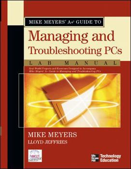 Paperback Managing and Troubleshooting PCs: Lab Manual Book