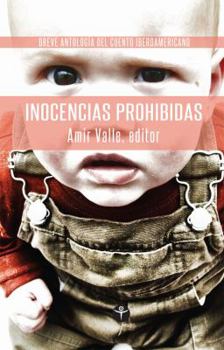 Inocencias Prohibidas: Breve Antologia de Cuento Iberoamericano