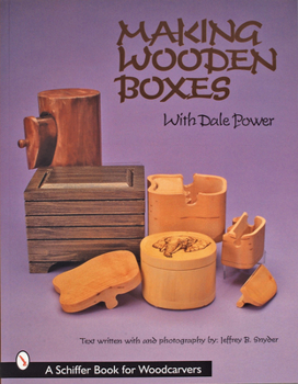 Paperback Making Wooden Boxes with Dale Power Book