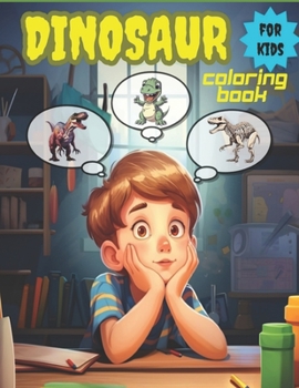 Paperback DINOSAUR coloring book for kids: Exploring the World of Dinosaurs with Imagination and Dreams Book
