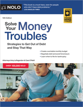 Paperback Solve Your Money Troubles: Strategies to Get Out of Debt and Stay That Way Book