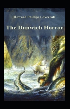 The Dunwich Horror: illustrated edition