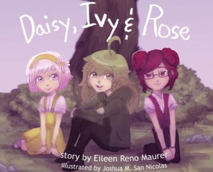 Hardcover Daisy, Ivy & Rose Book