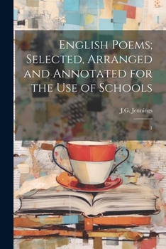 Paperback English Poems; Selected, Arranged and Annotated for the use of Schools: 1 Book