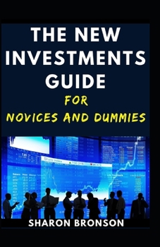 Paperback The Investment Guide For Novices And Dummies Book