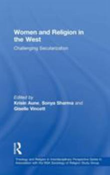 Hardcover Women and Religion in the West: Challenging Secularization Book