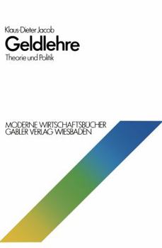 Paperback Geldlehre: Theorie Und Politik [German] Book