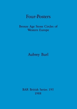 Paperback Four-Posters: Bronze Age Stone Circles of Western Europe Book