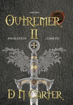 Outremer II: Revelation Cometh - Book #2 of the Outremer