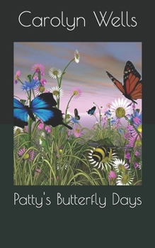Patty's Butterfly Days