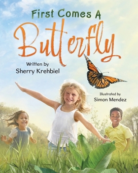 Paperback First Comes a Butterfly Book